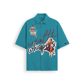 Wealth whispers shirt - Teal Blue